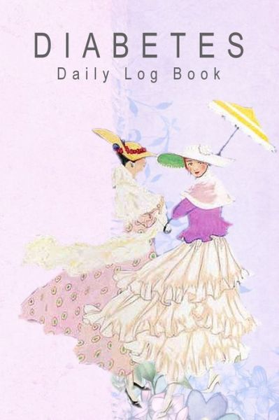 Cover for Annette Katelace · Diabetes Daily Log Book (Paperback Book) (2020)