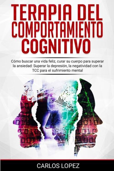 Cover for Carlos Lopez · Terapia del Comportamiento Cognitivo (Paperback Book) (2020)