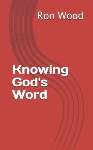 Cover for Ron Wood · Knowing God's Word (Pocketbok) (2020)