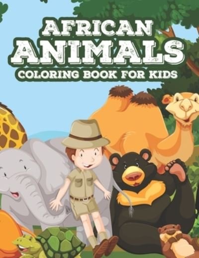 Cover for Kh Winter · African Animals Coloring Book For Kids (Taschenbuch) (2020)