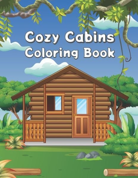 Cover for Medait Pub · Cozy Cabins Coloring Book (Paperback Book) (2021)