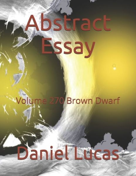 Cover for Daniel Lucas · Abstract Essay (Pocketbok) (2021)