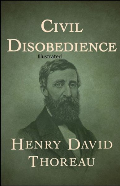 Civil Disobedience Illustrated - Henry David Thoreau - Książki - Independently Published - 9798741417492 - 20 kwietnia 2021