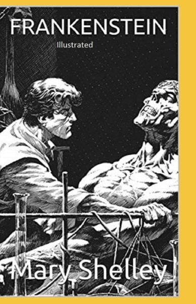 Cover for Mary Shelley · Frankenstein Illustrated (Paperback Book) (2021)