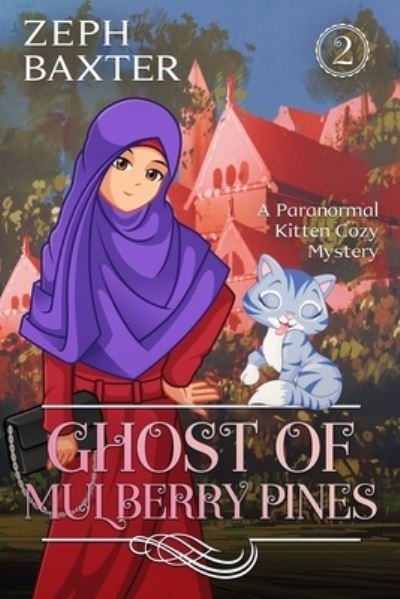 Ghost of Mulberry Pines - The Meditating Psychic Cozy Mysteries - Zeph Baxter - Boeken - Independently Published - 9798832229492 - 26 mei 2022