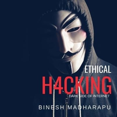 Cover for Binesh Madharapu · Ethical H4cking (Pocketbok) (2022)