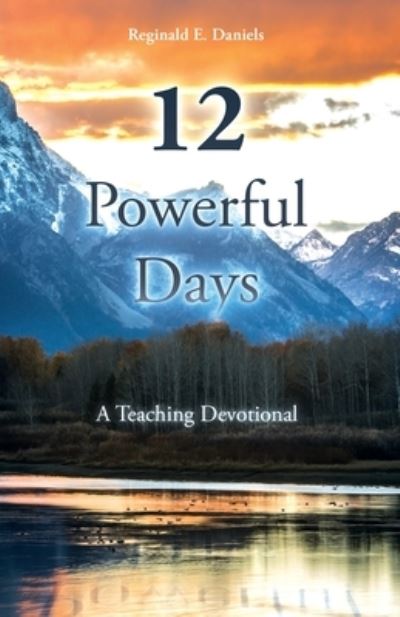 Cover for Reginald E. Daniels · 12 Powerful Days (Buch) (2023)