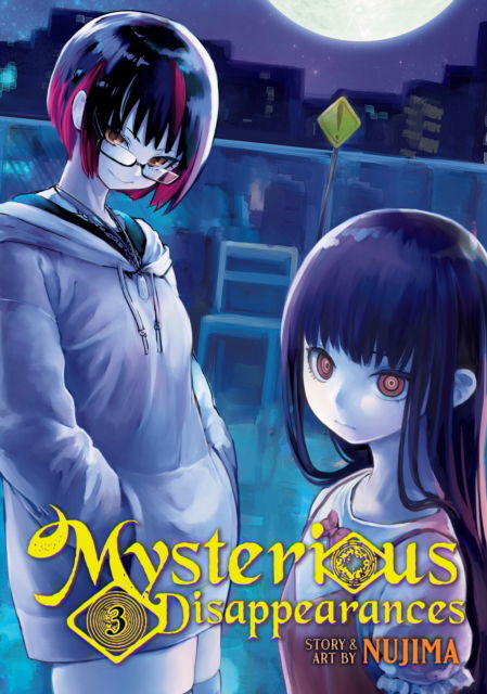 Nujima · Mysterious Disappearances Vol. 3 - Mysterious Disappearances (Paperback Book) (2024)