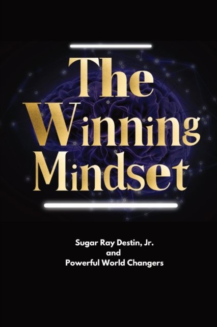 Cover for Sugar Ray Destin · The Winning Mindset: Soaring With The Eyes Of An Eagle (Paperback Book) (2022)