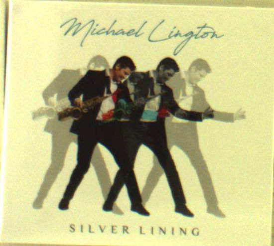 Silver Lining - Michael Lington - Music - Copenhagen Music - 0040232227493 - June 8, 2016