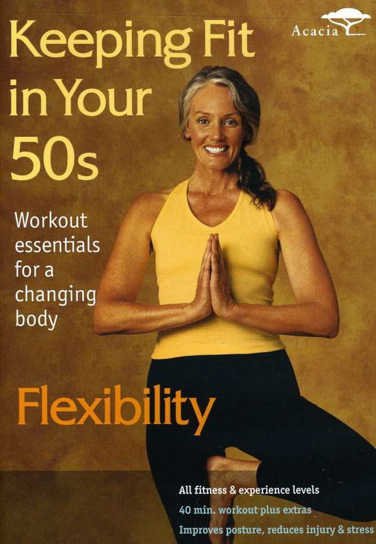 Keeping Fit in Your 50s: Flexibility - Keeping Fit in Your 50s: Flexibility - Filmy - PARADOX ENTERTAINMENT GROUP - 0054961685493 - 5 sierpnia 2012