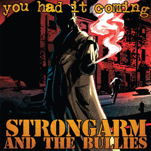 Cover for Strongarm and the Bullies · You had it coming (Gold Vinyl LP) (LP) (2023)