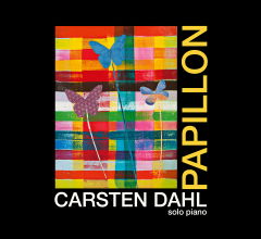 Papillon - Carsten Dahl - Musikk - Tiger Music - 0200019019493 - 2013