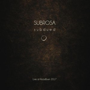 Cover for Subrosa · Subdued Live At Roadburn (CD) (2023)