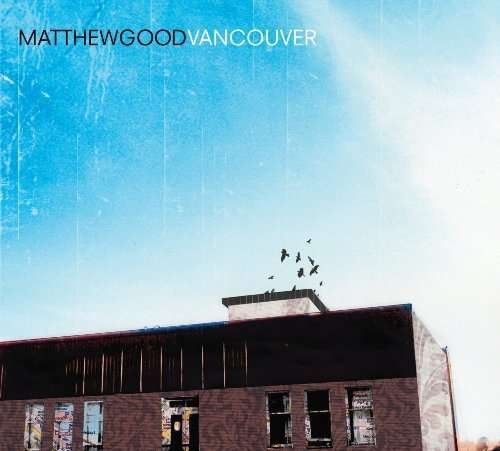 Cover for Matthew Good · Vancouver (CD) (2009)
