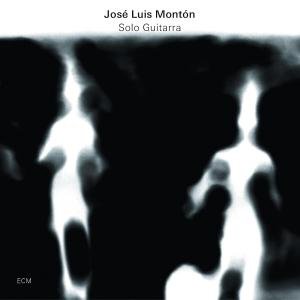 Cover for Jose Luis Monton · Solo Guitarra (CD) (2012)
