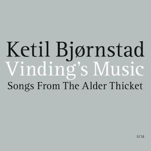 Vindings Music Songs From The Alder Thicket - Ketil Bjørnstad - Musik - sun - 0602527912493 - 21. juni 2012