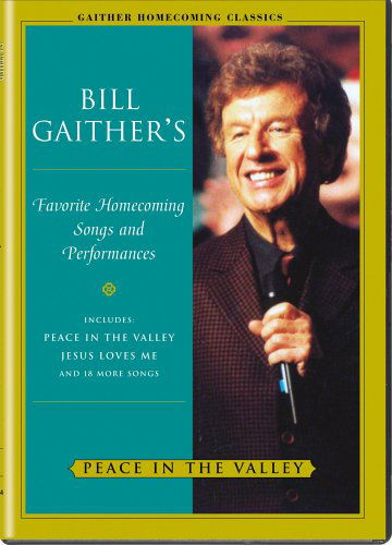 Cover for Gaither, Bill &amp; Gloria · Peace in the Valley (DVD) (2011)