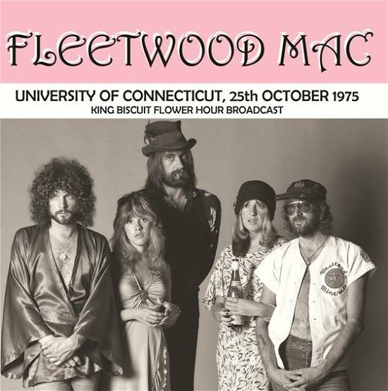Cover for Fleetwood Mac · University Of Connecticut. 25th October 1975 - King Biscuit Flower Hour Broadcast (LP) (2022)