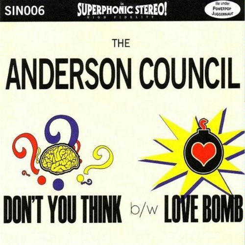 Cover for Anderson Council · Don't You Think B/w Love Bomb (CD) (2009)