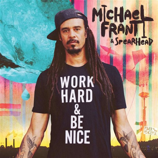 Cover for Michael Franti &amp; Spearhead · Work Hard and Be Nice (CD) (2020)