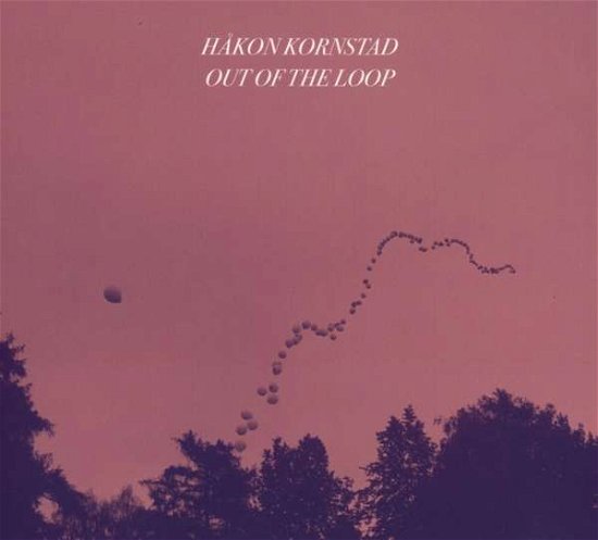 Cover for Hakon Kornstad · Out Of The Loop (CD) (2021)