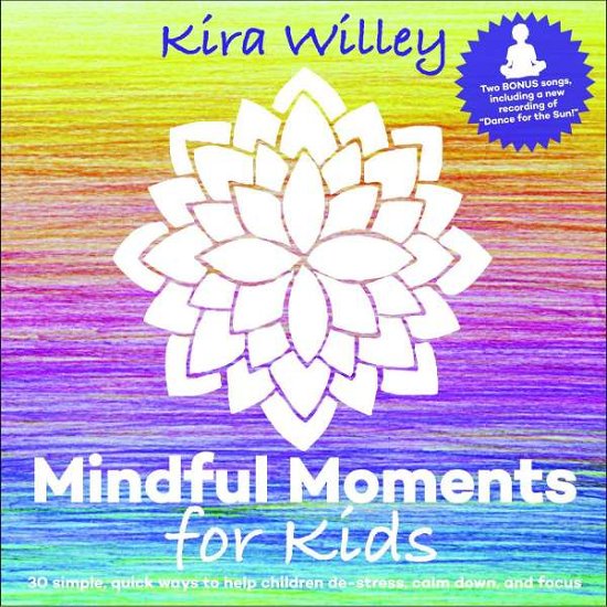 Cover for Kira Willey · Mindful Moments For Kids (CD) (2016)
