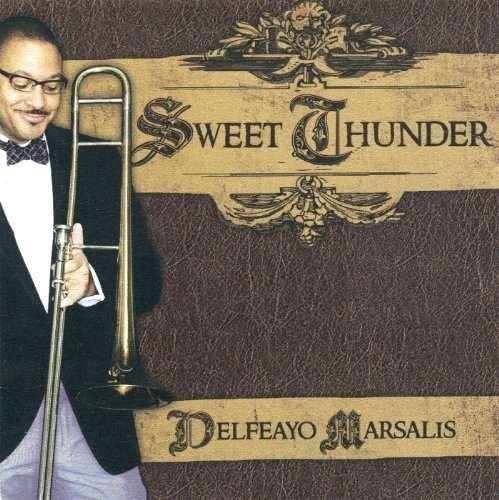 Cover for Delfeayo Marsalis · Sweet Thunder (CD) [Digipack] (2011)