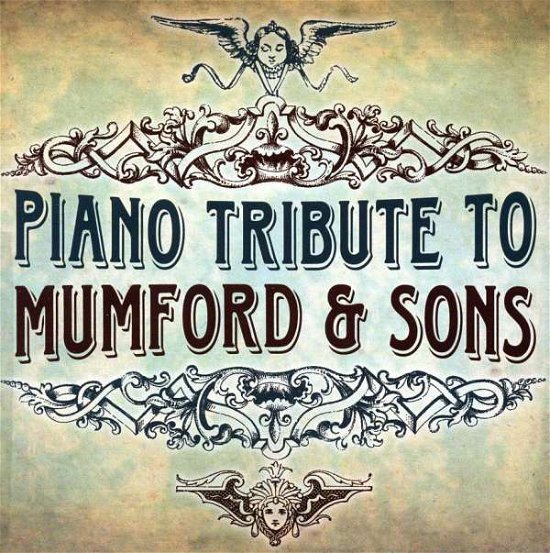 Cover for Mumford and Sons · Piano Tribute To.. (CD) [Tribute edition] (2018)