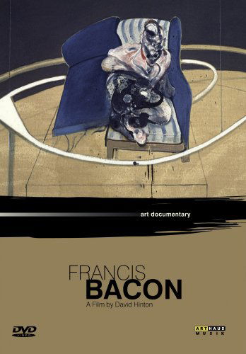 Francis Bacon - David Hinton  Francis Bacon - Elokuva - Art Haus - 0807280063493 - tiistai 17. huhtikuuta 2007