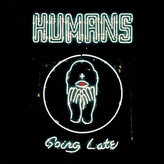 Cover for Humans · Going Late (CD) (2019)
