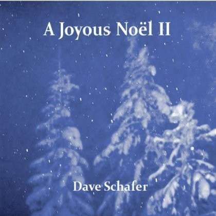 Cover for Dave Schafer · Joyous Noel II (CD) (2011)