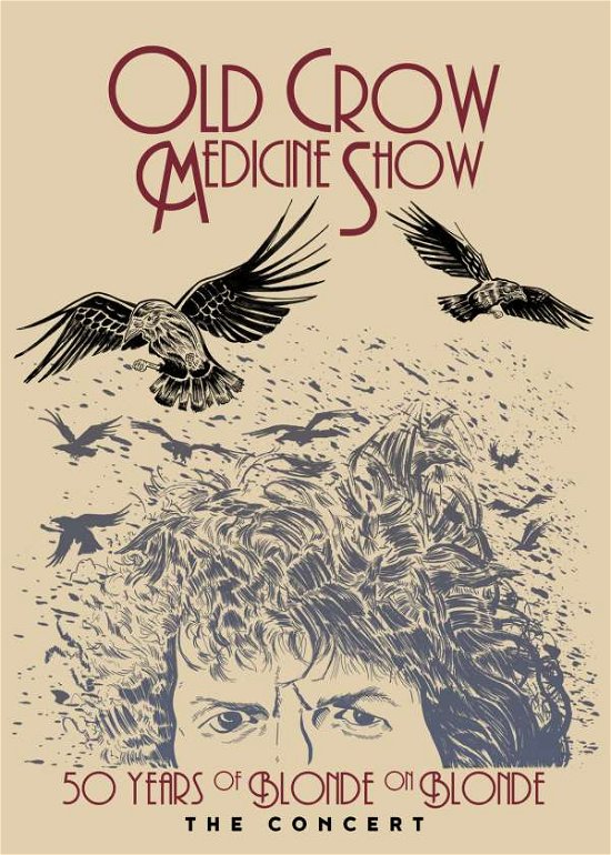 50 Years Of Blonde On Blonde The Concert - Old Crow Medicine Show - Filmes - COLUMBIA NASHVILLE LEGACY - 0889854211493 - 15 de setembro de 2017