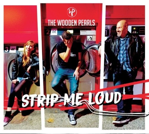 Cover for Wooden Pearls · Strip Me Loud (CD) (2019)