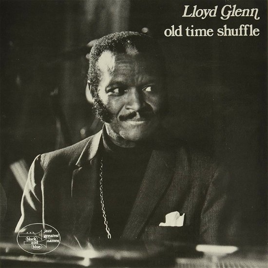 Cover for Lloyd Glenn · Old time shuffle (LP) (2019)