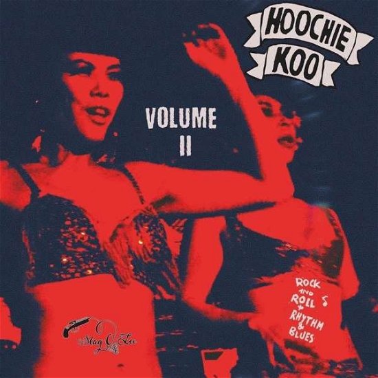 The Hoochie Koo Volume 2 - Hoochie Koo Volume II / Various - Musique - STAG-O-LEE - 4015698357493 - 6 décembre 2019