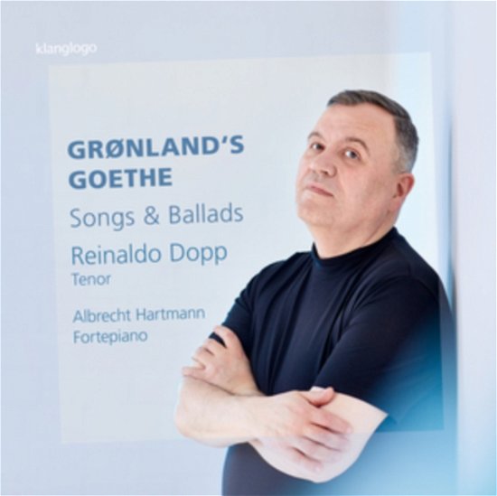 Gronlands Goethe - Songs & Ballads - Dopp / Hartmann - Musiikki - RONDEAU PRODUCTION - 4037408015493 - perjantai 19. tammikuuta 2024