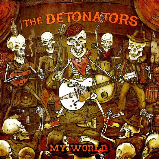Cover for Detonators · My World (CD) (2013)