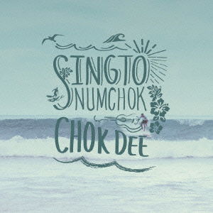 Singto Numchok · Chok Dee (CD) [Japan Import edition] (2016)