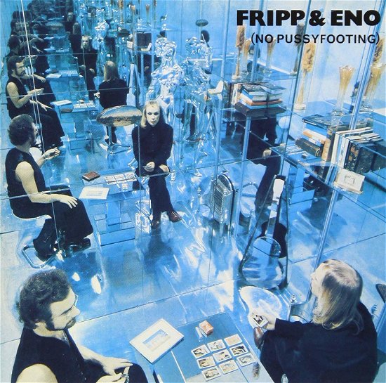 Cover for Fripp &amp; Eno · No Pussyfooting (CD) [Japan Import edition] (2019)