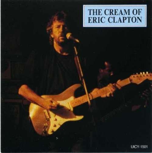 Cover for Eric Clapton · Cream Of Eric Clapton (CD) [Remastered edition] (2008)