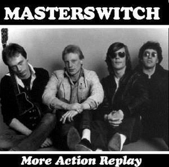 Cover for Masterswitch · More Action Replay (CD) (2022)