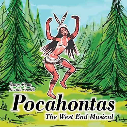 Songs from Kermit Goell's Pocahontas / O.c.r. - Songs from Kermit Goell's Pocahontas / O.c.r. - Music - STAGE DOOR - 5055122190493 - March 31, 2017