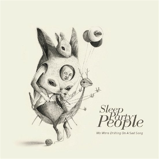Cover for Sleep Party People · We Were Drifting on a Sad Song (LP) (2012)