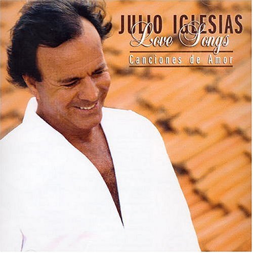 Cover for Julio Iglesias · Love Songs: Canciones De Amor (CD) (2005)