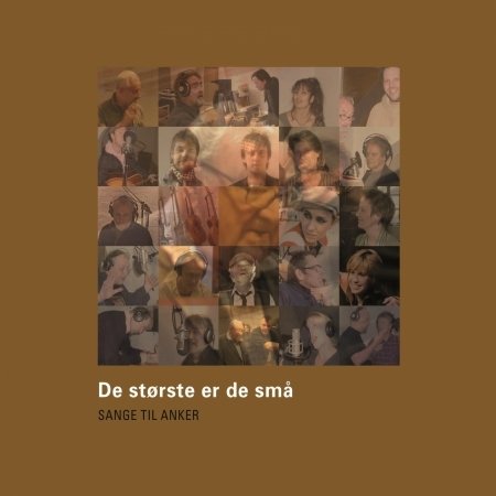 De Største er De Små - Sange til Anker - Diverse Kunstnere - Music - ArtPeople - 5707435601493 - May 1, 2007