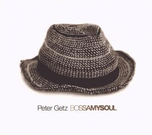 Getz Peter · Bossamysoul (CD) (2008)