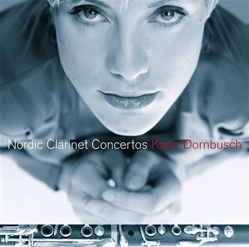 Cover for Karin Dornbusch · Nordic Clarinet Concertos (CD) (2006)