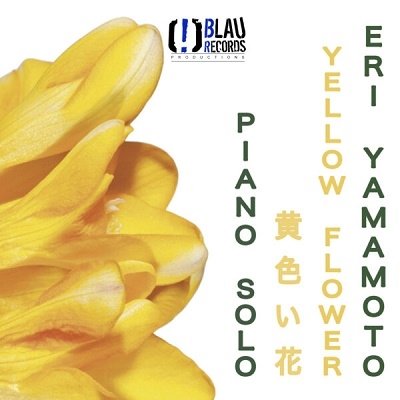 Cover for Eri Yamamoto · Yellow Flower (CD) (2022)