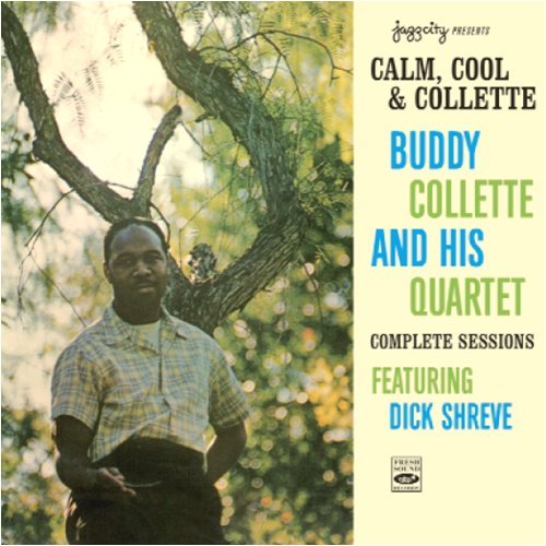 Calm, Cool & Collette.. - Buddy Collete - Musique - FRESH SOUND - 8427328622493 - 27 janvier 2009